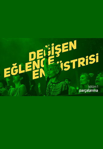 Movie poster for Değişen Eğlence Endüstrisi (2018)