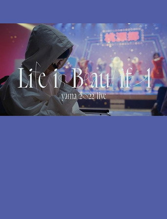 Movie poster for yama 2022 Documentary / Life is Beautiful (2022)