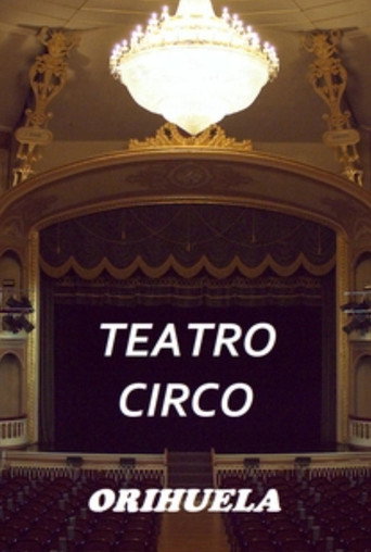 Movie poster for Teatro Circo de Orihuela (2021)