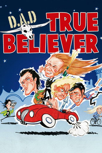 Movie poster for D.A.D.: True Believer (2008)