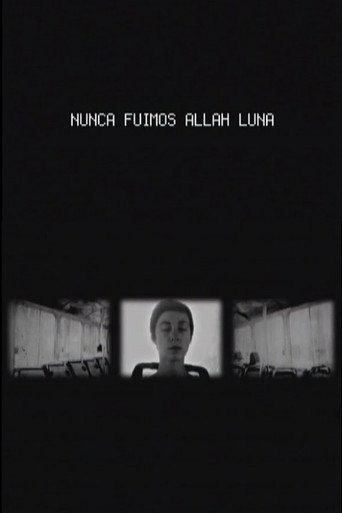 Movie poster for Nunca Fuimos Allah Luna (2008)