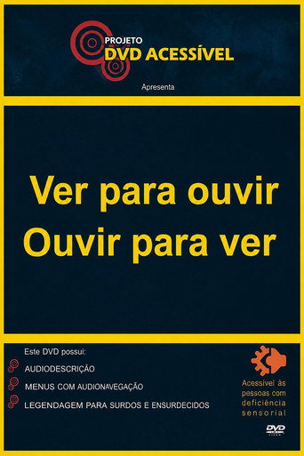 Movie poster for Ver para ouvir, Ouvir para ver (2009)
