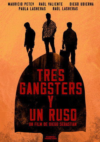 Movie poster for Tres Gangsters y un Ruso (2023)