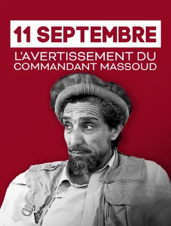 Movie poster for 11 Septembre, l'avertissement du commandant Massoud (2021)