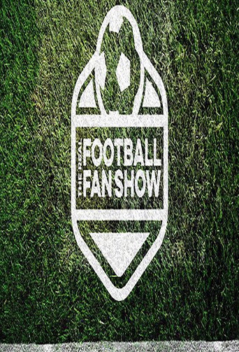 Series poster for The Real Football Fan Show (2018)