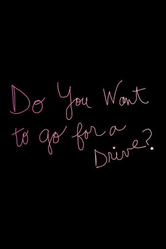 Movie poster for Do You Want to Go for a Drive? (2016)