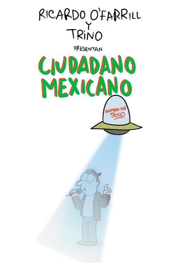 Movie poster for Ciudadano Mexicano (Animado por Trino) (2024)