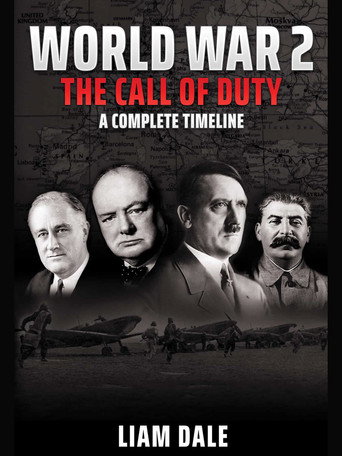 Series poster for World War 2 - The Call of Duty: A Complete Timeline (2020)