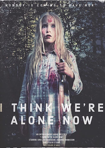 Movie poster for I Think We're Alone Now (2020)