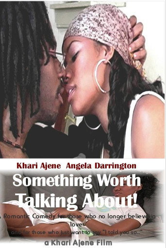 Movie poster for Something Worth Talking About! (2005)