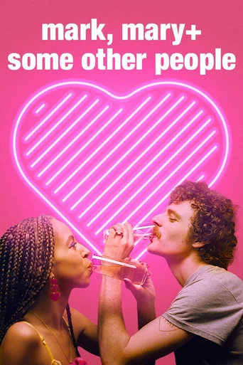 Movie poster for Mark, Mary + Some Other People (2021)