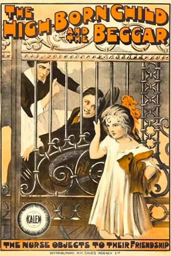 Movie poster for The High-Born Child and the Beggar (1913)