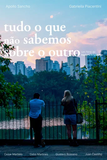 Movie poster for Tudo o Que Não Sabemos Sobre o Outro (2026)