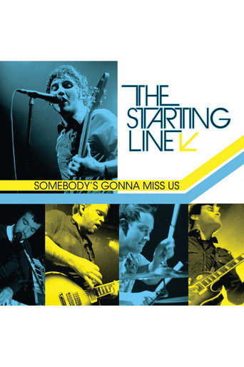 Movie poster for The Starting Line - Somebody’s Gonna Miss Us (2009)