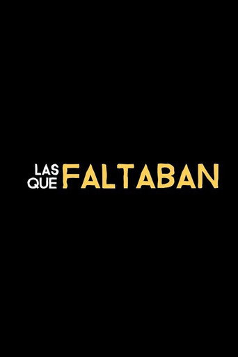 Movie poster for Documental 'Las que faltaban' | Mafalda