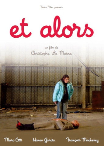 Movie poster for Et alors (2007)