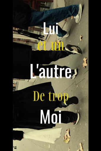 Movie poster for Lui, L'autre, Moi et Un de trop (2025)