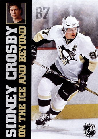 Sidney Crosby: On the Ice and Beyond poster