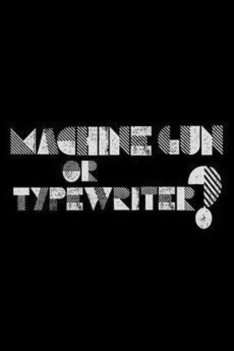 Movie poster for Machine Gun or Typewriter? (2015)