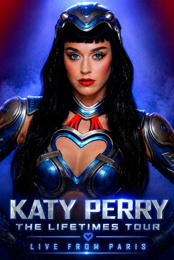 Movie poster for Katy Perry: The Lifetimes Tour - Live from Paris (2026)
