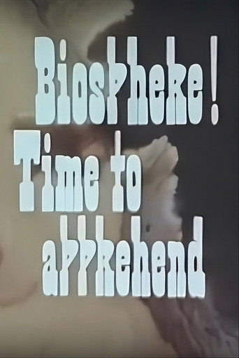 Movie poster for Biosphere! Time to Apprehend (1974)