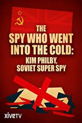 Movie poster for The Spy Who Went Into the Cold (2013)