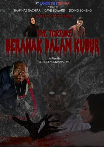 Movie poster for The Torture: Beranak Dalam Kubur (2024)
