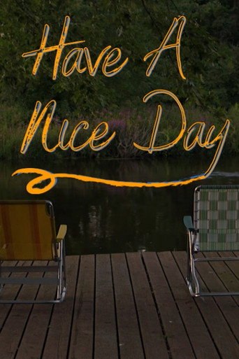 Movie poster for Have A Nice Day (2024)
