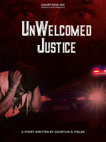 Movie poster for UnWelcomed Justice (2021)