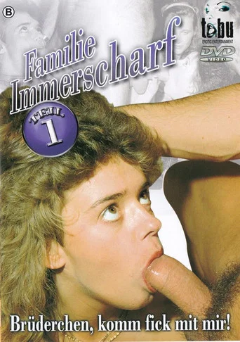 Movie poster for Familie Immerscharf - Brüderchen, komm fick mit mir! (1996)
