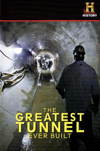 The Greatest Tunnel Ever Built poster