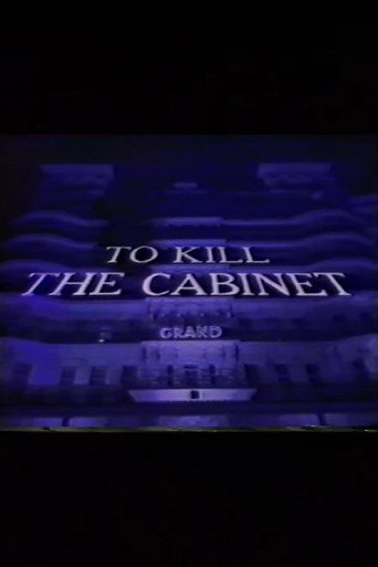 Movie poster for To Kill the Cabinet (1986)