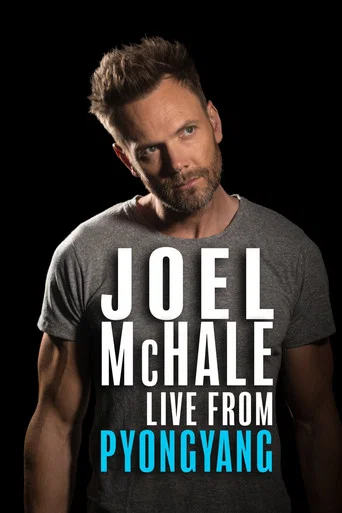 Movie poster for Joel McHale: Live from Pyongyang (2019)