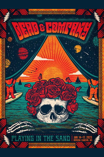Movie poster for Dead & Company: 2023-01-16 Playing In The Sand, Riviera Maya, MX (2023)