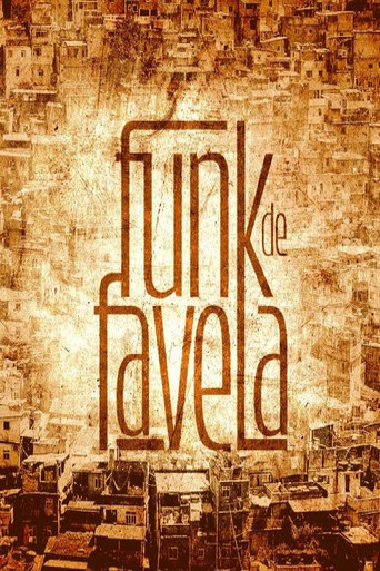 Movie poster for Inside the Mind of Favela Funk (2016)