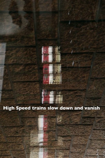 Movie poster for High Speed trains slow down and vanish (2020)