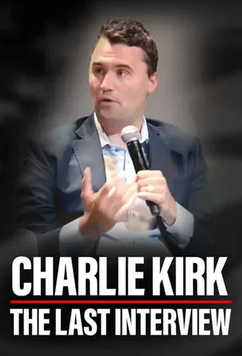 Movie poster for Charlie Kirk: The Last Interview (2025)