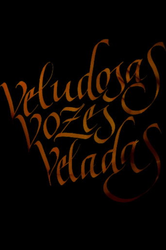 Movie poster for Veludosas Vozes Veladas (2015)