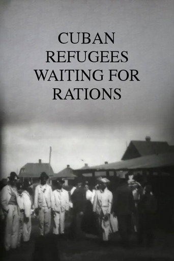 Movie poster for Cuban Refugees Waiting for Rations (1898)
