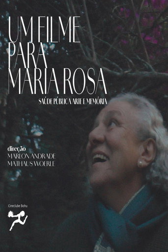 Movie poster for Um filme para Maria Rosa: Saúde Pública, Arte e Memória (2025)