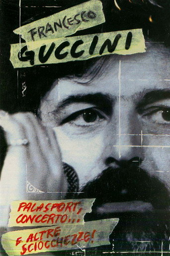 Movie poster for Francesco Guccini - Palasport, concerto... e altre sciocchezze! (2006)