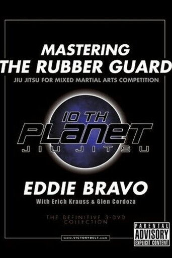 Movie poster for Mastering the Rubber Guard (2007)