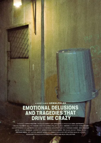 Movie poster for Emotional Delusions and Tragedies that Drive Me Crazy (2022)