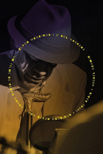 Movie poster for Elton Medeiros - Or the Sun Shall Be Born (2020)
