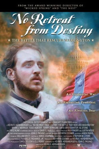 Movie poster for No Retreat from Destiny: The Battle That Rescued Washington (2006)