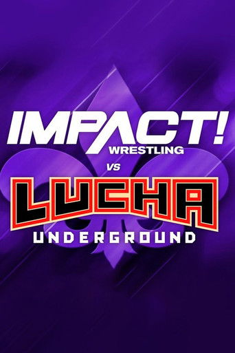IMPACT Wrestling vs. Lucha Underground 2018 poster