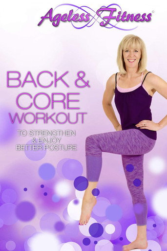 Movie poster for Ageless Fitness - Back & Core Workout: To Strengthen & Enjoy Better Posture (2018)