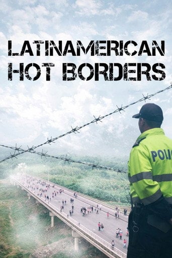 Series poster for Latin American Hot Borders (2018)