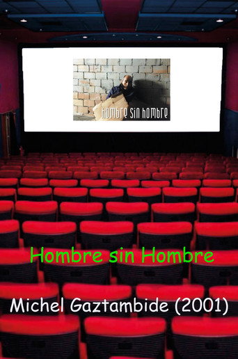Movie poster for Hombre sin Hombre (2001)