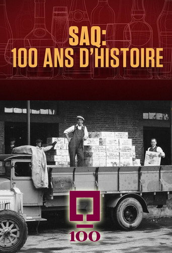 Movie poster for SAQ : 100 ans d’histoire (2021)